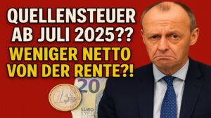 quellensteuer auf renten ab juli 2025